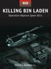 Killing Bin Laden: Operation Neptune Spear 2011 (Raid) Cover Image