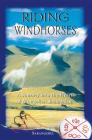 Riding Windhorses: A Journey into the Heart of Mongolian Shamanism By Sarangerel Cover Image