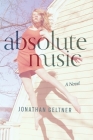 Absolute Music By Jonathan Geltner Cover Image