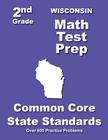 Wisconsin 2nd Grade Math Test Prep: Common Core State Standards By Teachers' Treasures Cover Image