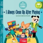 I Always Clean Up After Playing: Good behaviour Cover Image