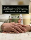 Nightmare on eHarmony: A Memoir and Diary of a Victim of an Online Dating Scam Cover Image
