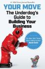 Your Move: The Underdog's Guide to Building Your Business By Ramit Sethi Cover Image
