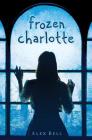 Frozen Charlotte Cover Image