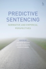 Predictive Sentencing: Normative and Empirical Perspectives Cover Image