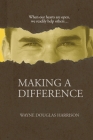 Making a Difference By Wayne Douglas Harrison Cover Image