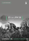 15 cm s.FH 18 German Heavy Howitzer (Camera on #12) Cover Image