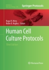 Human Cell Culture Protocols (Methods in Molecular Biology #806) By Ragai R. Mitry (Editor), Robin D. Hughes (Editor) Cover Image