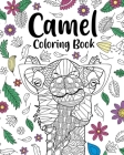Camel Coloring Book: Coloring Books for Adults, Gifts for Camel Lovers, Floral Mandala Coloring Page Cover Image