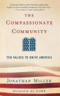 The Compassionate Community: Ten Values to Unite America By Jonathan Miller, Al Gore (Afterword by) Cover Image
