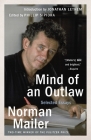 Mind of an Outlaw: Selected Essays By Norman Mailer, Phillip Sipiora (Editor), Jonathan Lethem (Introduction by) Cover Image