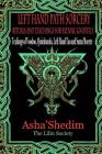 Left Hand Path Sorcery: Rituals and Teachings for Gnostic Satanists By Asha Shedim Cover Image