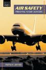 Air Safety: Preventing Future Disasters (Issues in Focus) Cover Image