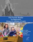 First Finnish Reader for Beginners: Bilingual for Speakers of English Cover Image