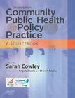 Community Public Health in Policy and Practice: A Sourcebook By Sarah Cowley (Editor) Cover Image