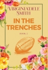 Book 2: In the Trenches By Virginia'dele Smith Cover Image