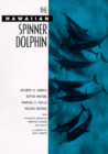 The Hawaiian Spinner Dolphin Cover Image