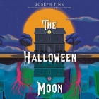The Halloween Moon By Joseph Fink, Kevin R. Free (Read by) Cover Image