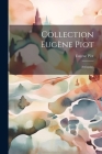 Collection Eugène Piot: Antiquités By Eugène Piot Cover Image