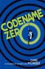 Codename Zero (Codename Conspiracy #1) By Chris Rylander Cover Image