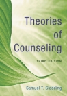 Theories of Counseling By Samuel T. Gladding Cover Image