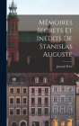 Mémoires Secrets Et Inédits de Stanislas Auguste Cover Image