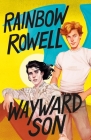 Wayward Son (Simon Snow Trilogy #2) By Rainbow Rowell Cover Image