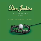 Unplayable Lies: The Only Golf Book You'll Ever Need Cover Image