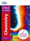 Letts A-level In a Week - New 2015 Curriculum – A-level Chemistry Year 2: In a Week By Collins UK Cover Image