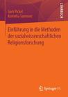 Einführung in Die Methoden Der Sozialwissenschaftlichen Religionsforschung By Gert Pickel, Kornelia Sammet Cover Image