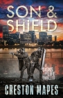 Son & Shield By Creston Mapes Cover Image