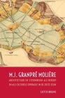 M.J. Granpré Molière: Architectuur En Stedenbouw ALS Beroep En ALS Culturele Opdracht in de 20ste Eeuw By Sjettie Bruins Cover Image