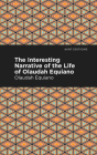 The Interesting Narrative of the Life of Olaudah Equiano By Olaudah Equiano, Mint Editions (Contribution by) Cover Image