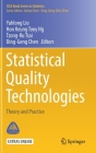 Statistical Quality Technologies: Theory and Practice Cover Image