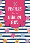 180 Prayers for a Girl of God By Compiled by Barbour Staff Cover Image