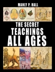 The Secret Teachings of All Ages Cover Image
