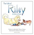 The Life of Riley: A Solve-it Book, Repetitive Version By Michelle O'Brien-Palmer, Amber Lena Engle (Illustrator) Cover Image