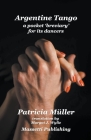 Tango Argentino A Pocket 'Breviary' for Its Dancers By Patricia Müller Cover Image