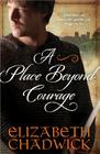 A Place Beyond Courage (William Marshal) By Elizabeth Chadwick Cover Image