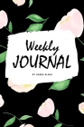 Weekly Journal (6x9 Softcover Log Book / Tracker / Planner) By Sheba Blake Cover Image