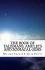The Book of Talismans, Amulets and Zodiacal Gems Cover Image