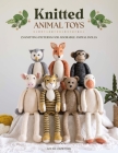 Knitted Animal Toys: 25 Knitting Patterns for Adorable Animal Dolls By Louise Crowther Cover Image