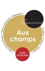 Fiche de lecture Aux champs (Étude intégrale) By Guy De Maupassant Cover Image