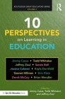10 Perspectives on Learning in Education By Jimmy Casas (Editor), Todd Whitaker (Editor), Jeffrey Zoul (Editor) Cover Image