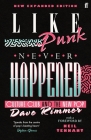 Like Punk Never Happened By Dave Rimmer Cover Image