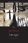 The Perfect Image (A Jessie Hunt Psychological Suspense Thriller-Book Sixteen) Cover Image