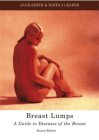 Breast Lumps: A Guide to Diseases of the Breast By Jane Smith, David Leaper Cover Image