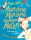 Marlene, Marlene, Queen of Mean By Jane Lynch, Lara Embry, A. E. Mikesell, Tricia Tusa (Illustrator) Cover Image