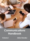 Communications Handbook: Volume I By Akira Hanako (Editor) Cover Image