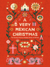 A Very Mexican Christmas (Very Christmas) By Carlos Fuentes, Laura Esquivel, Amparo Dávila Cover Image